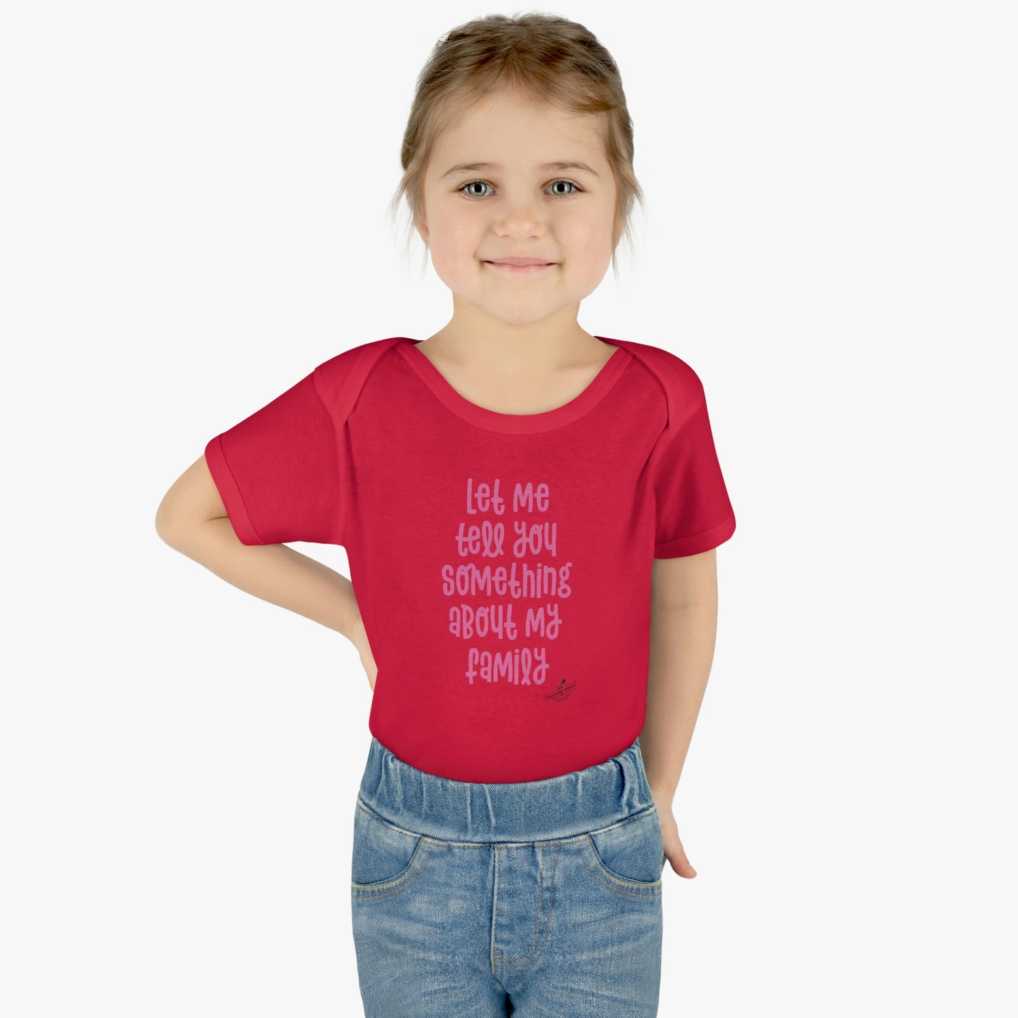 "Let me tell you something about my family" onesie (pink lettering)