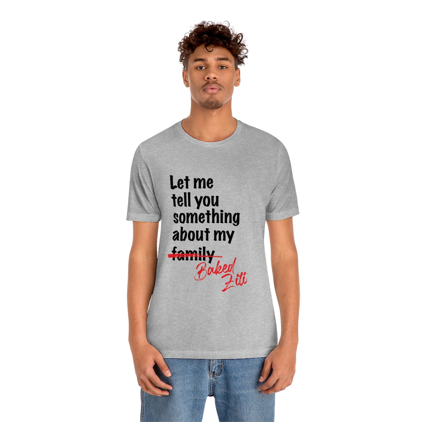 Unisex "Let me Tell You Something" Jersey Short Sleeve Tee