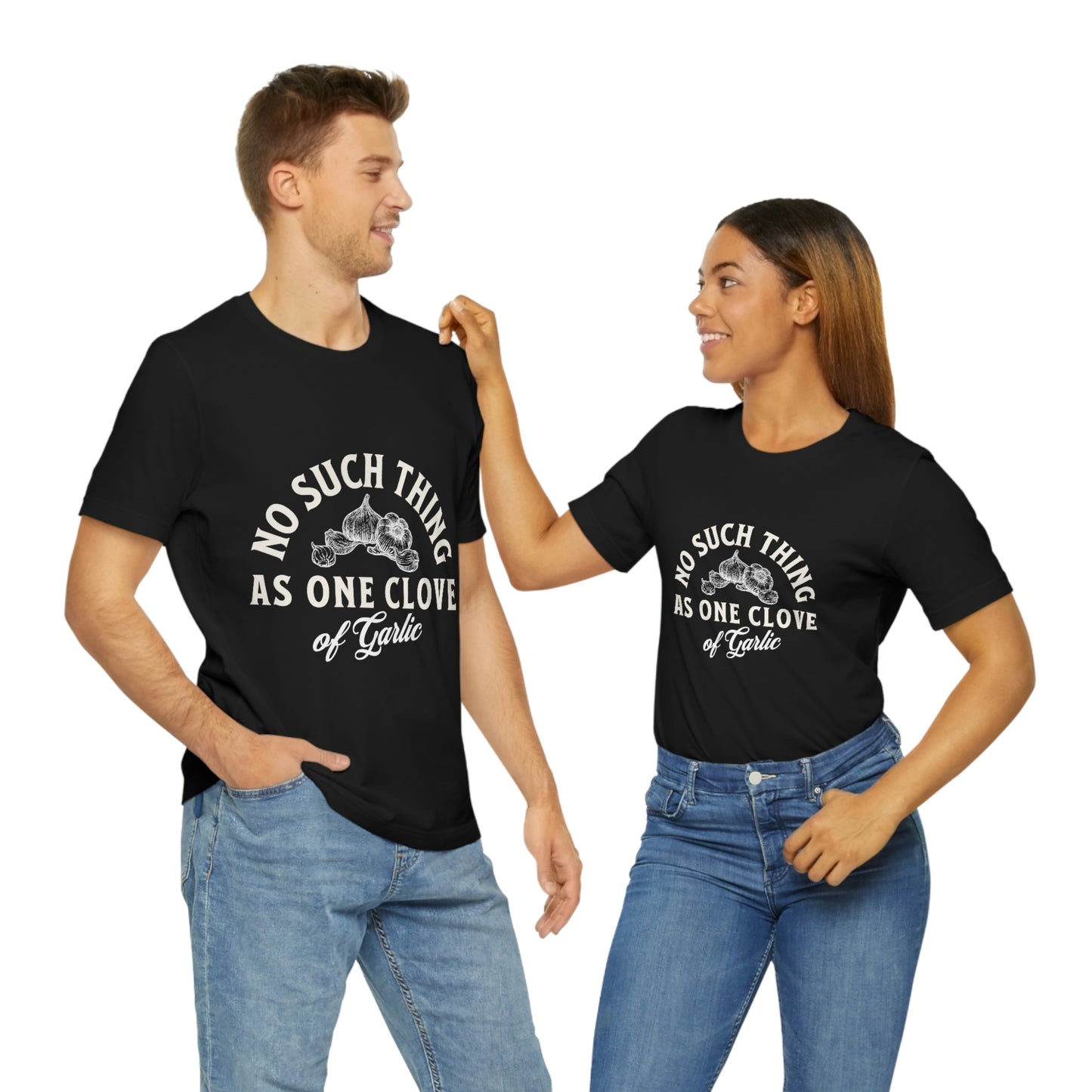 "One Clove of Garlic" Jersey T-shirt
