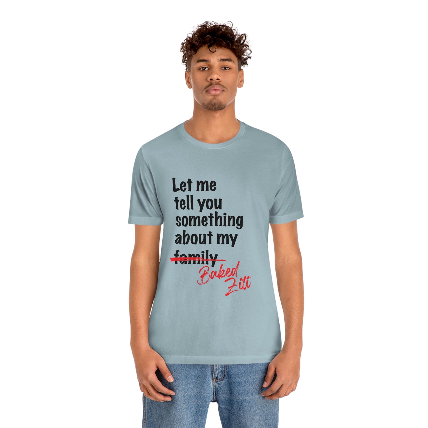Unisex "Let me Tell You Something" Jersey Short Sleeve Tee