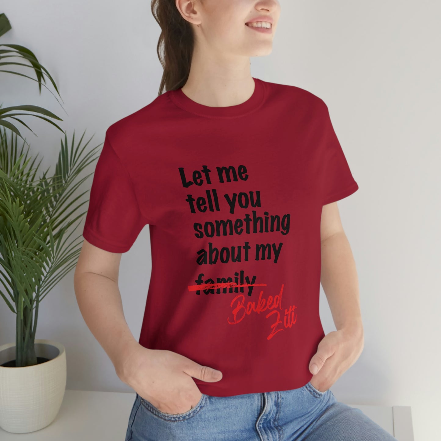 Unisex "Let me Tell You Something" Jersey Short Sleeve Tee