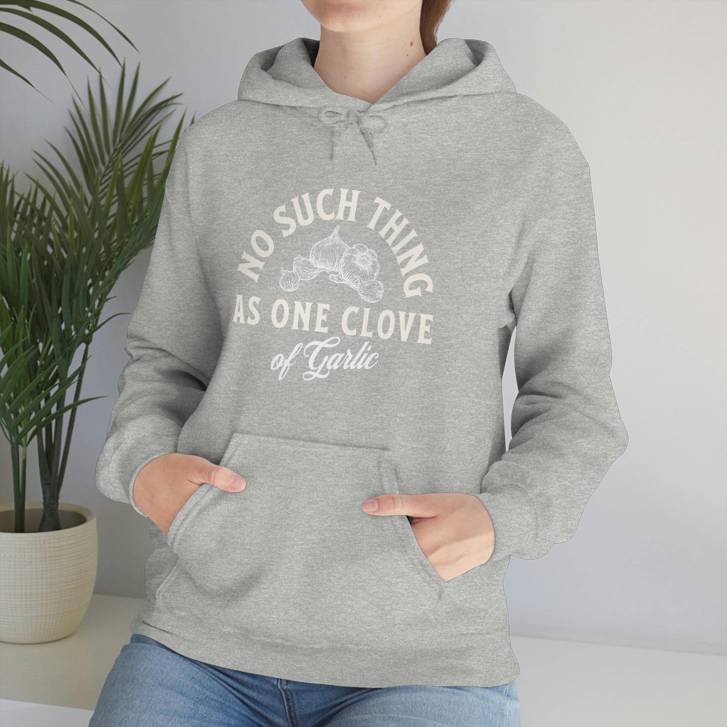 "No such thing as one clove of garlic" Unisex Heavy Blend™ Hooded Sweatshirt