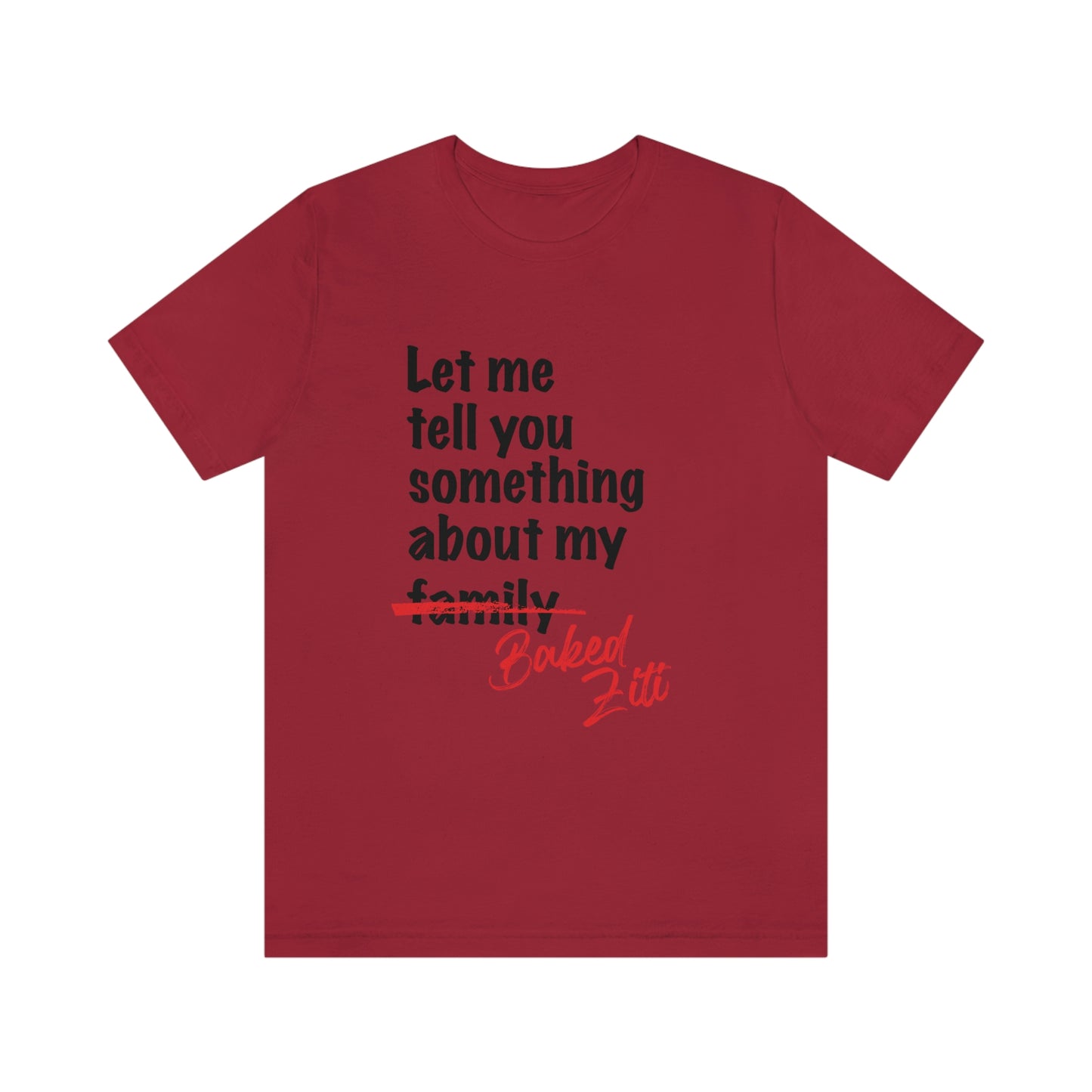 Unisex "Let me Tell You Something" Jersey Short Sleeve Tee