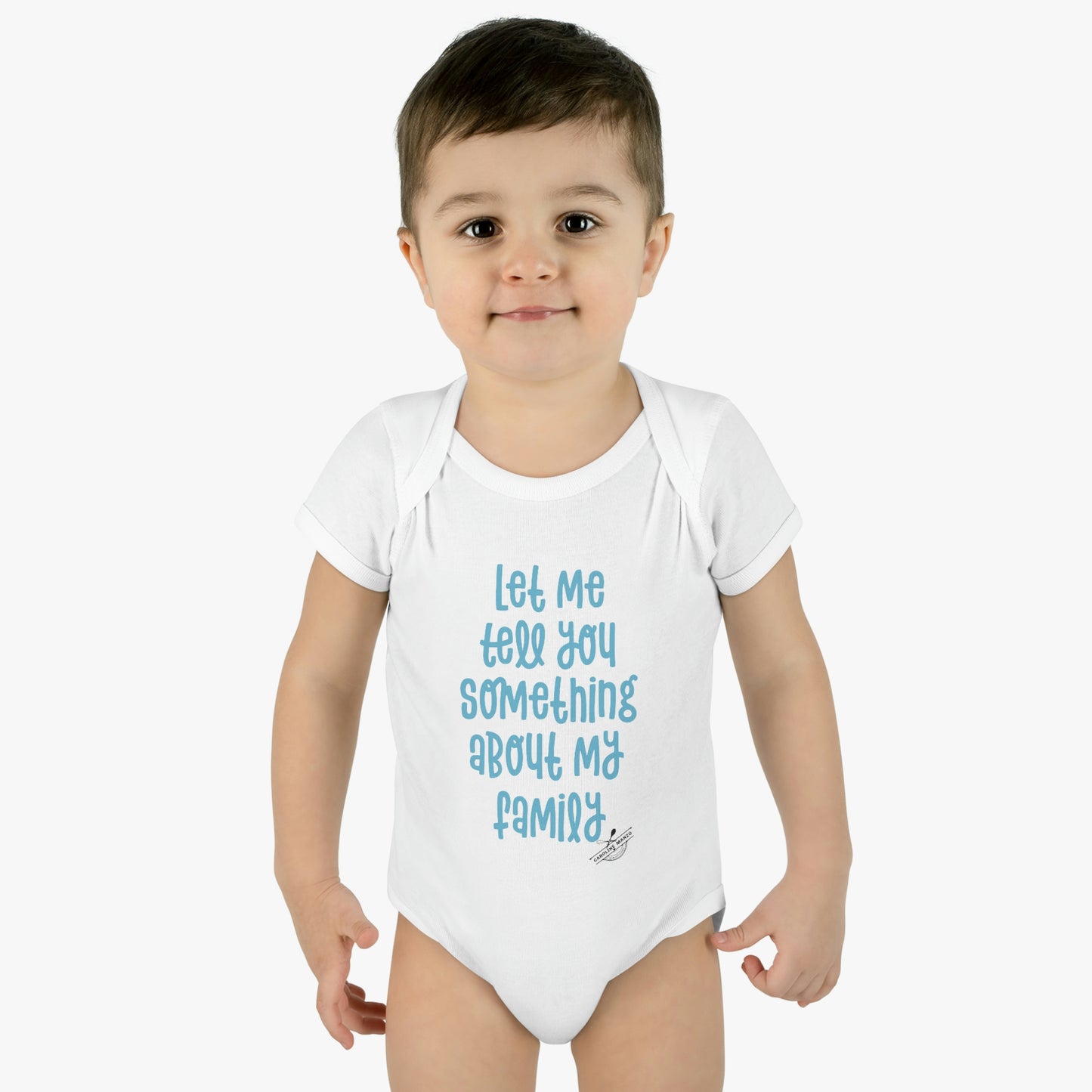 "Let me tell you something about my family" baby onesie (blue lettering)