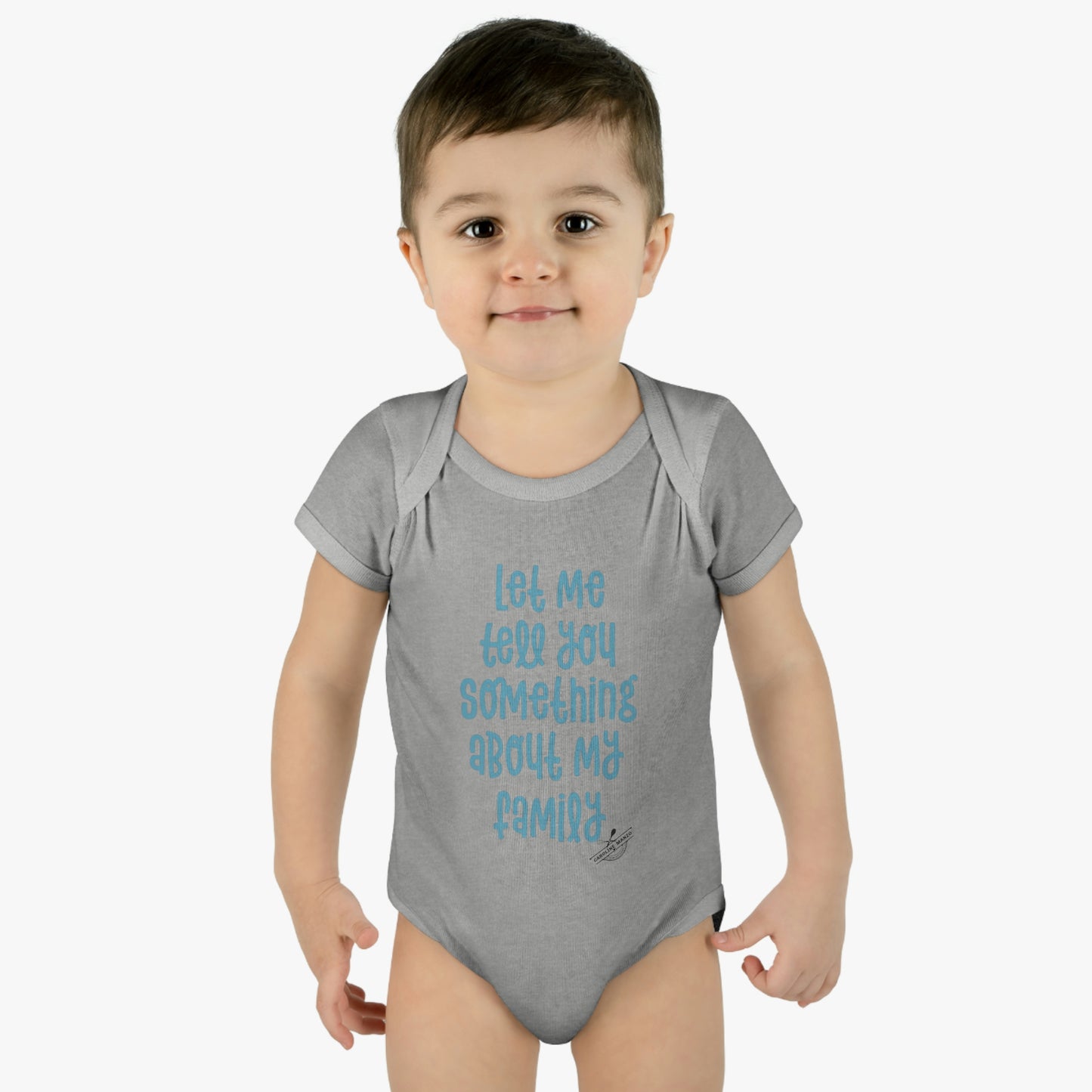 "Let me tell you something about my family" baby onesie (blue lettering)