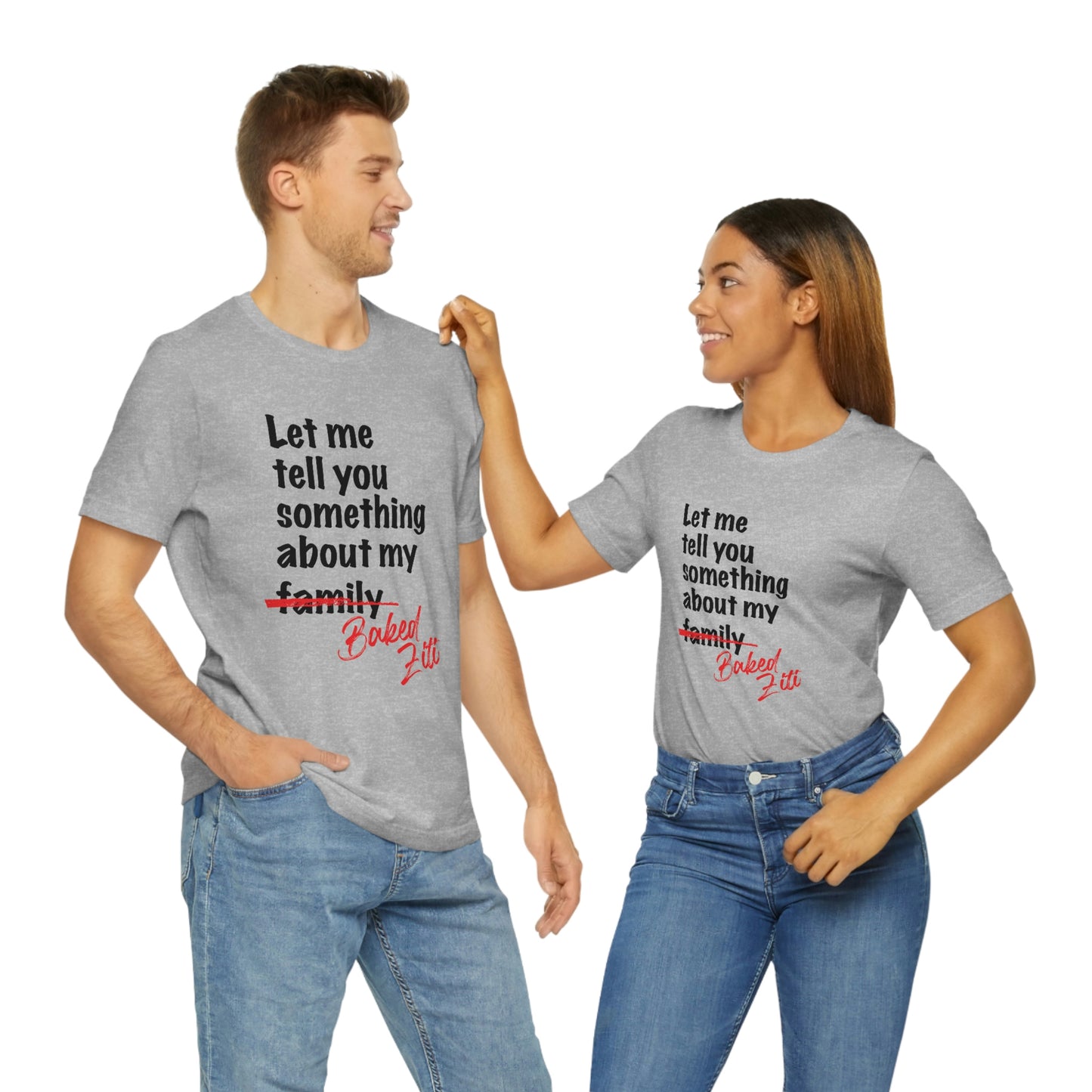 Unisex "Let me Tell You Something" Jersey Short Sleeve Tee