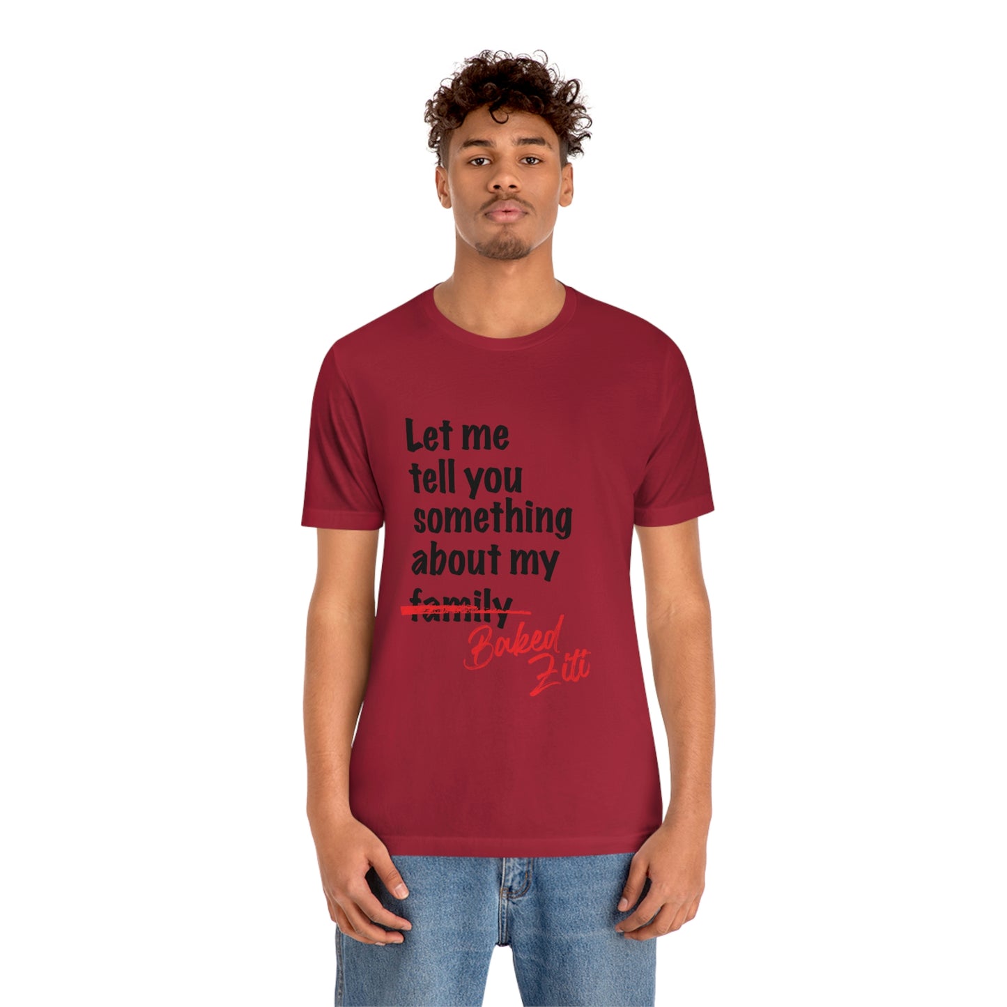 Unisex "Let me Tell You Something" Jersey Short Sleeve Tee