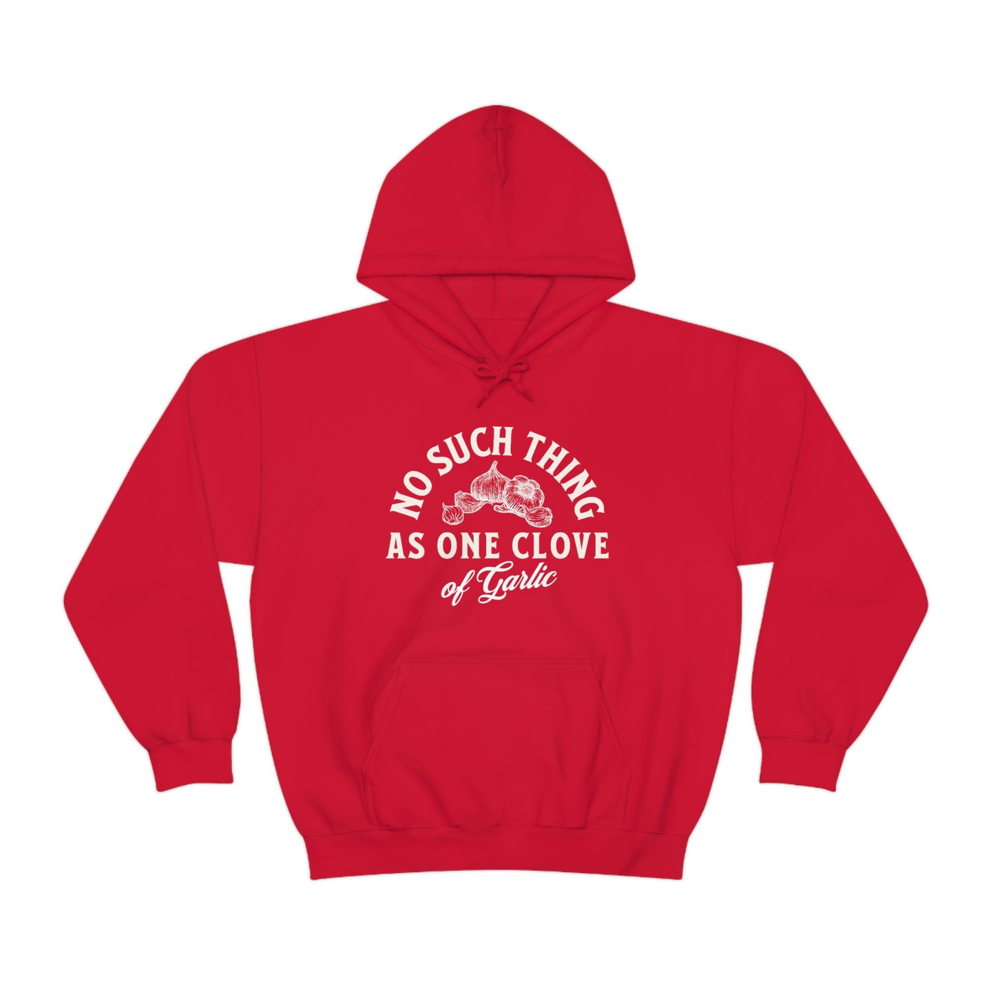 "No such thing as one clove of garlic" Unisex Heavy Blend™ Hooded Sweatshirt