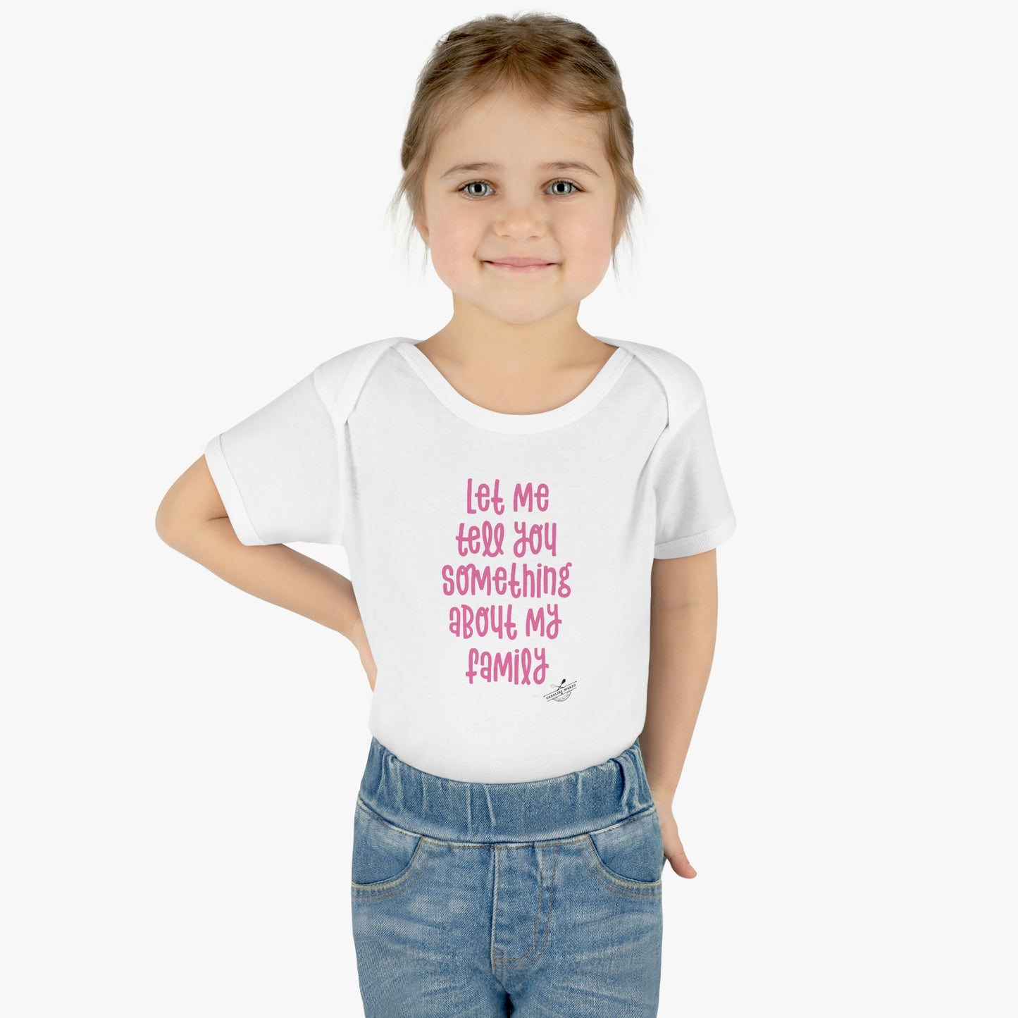 "Let me tell you something about my family" onesie (pink lettering)