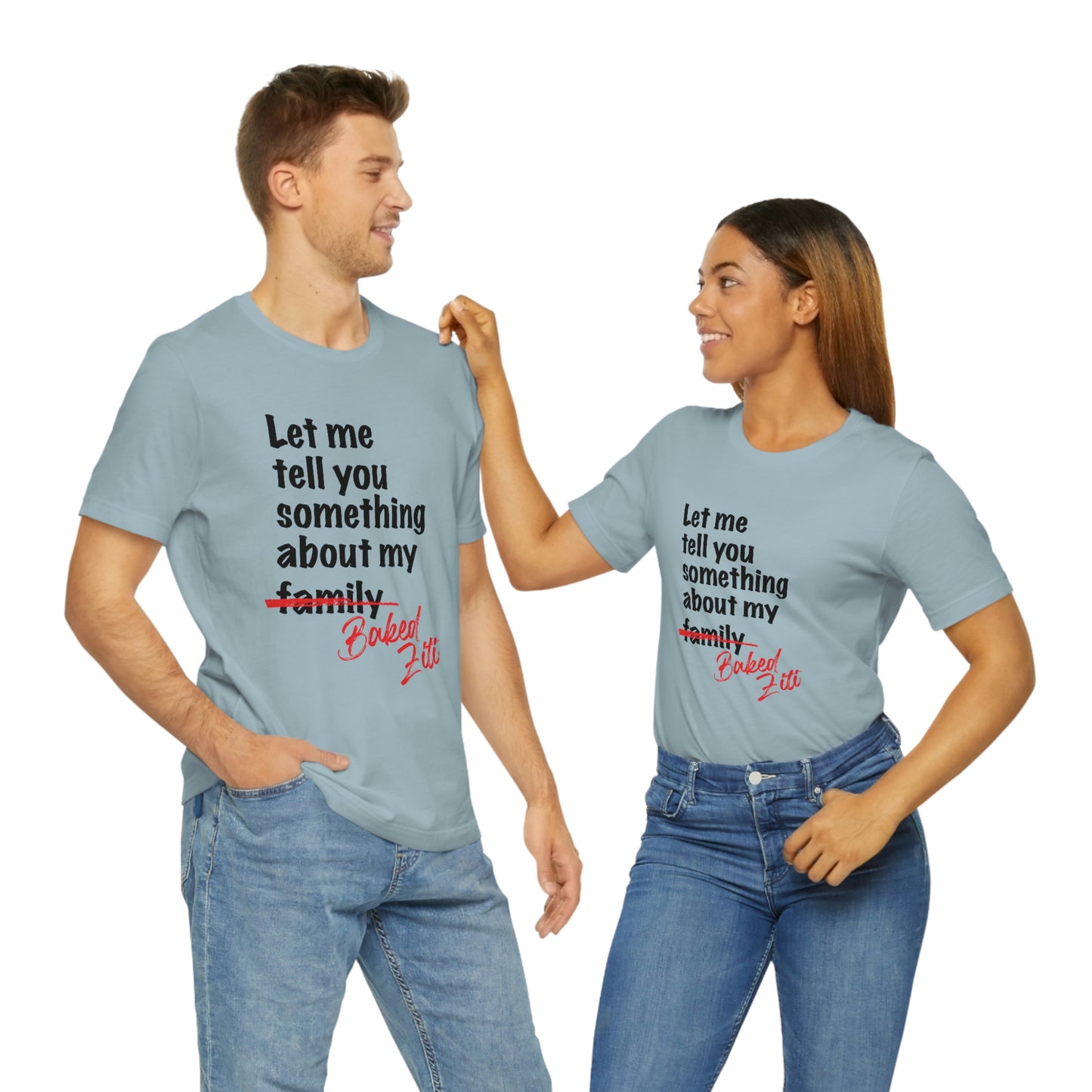 Unisex "Let me Tell You Something" Jersey Short Sleeve Tee